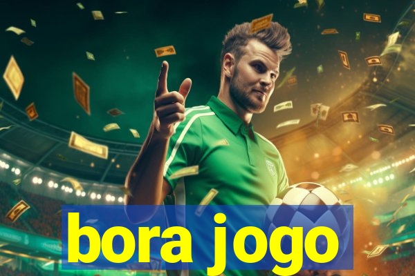 bora jogo
